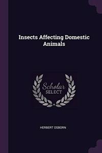 Insects Affecting Domestic Animals