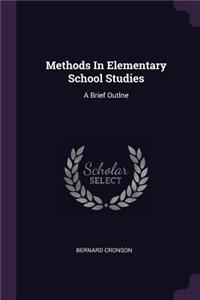 Methods In Elementary School Studies
