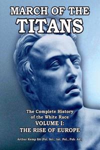 March of the Titans Volume 1: The Rise of Europe