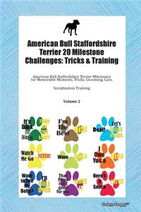 American Bull Staffordshire Terrier 20 Milestone Challenges
