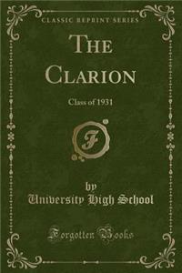 The Clarion: Class of 1931 (Classic Reprint)