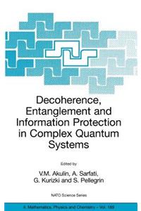 Decoherence, Entanglement and Information Protection in Complex Quantum Systems