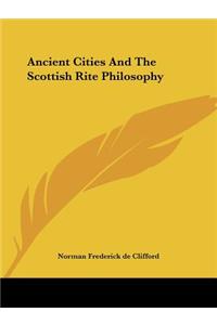 Ancient Cities And The Scottish Rite Philosophy