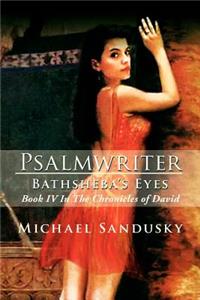 Psalmwriter Bathsheba's Eyes