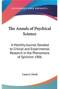 The Annals of Psychical Science