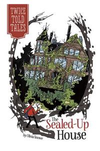 The Sealed-Up House