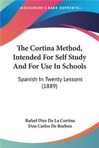 The Cortina Method, Intended For Self Study And For Use In Schools