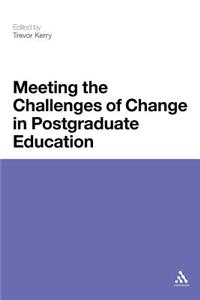 Meeting the Challenges of Change in Postgraduate Education