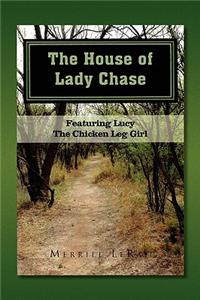The House of Lady Chase