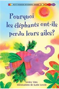 Pourquoi Les ?l?phants Ont-Ils Perdu Leurs Ailes?