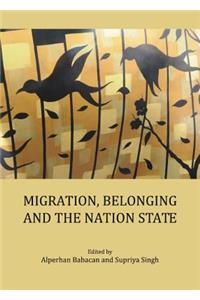 Migration, Belonging and the Nation State