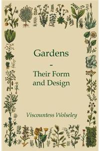 Gardens - Their Form And Design