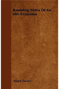Rambling Notes of an Idle Excursion
