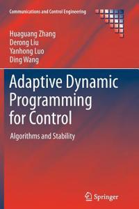 Adaptive Dynamic Programming for Control