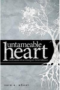Untameable Heart