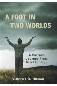 A Foot in Two Worlds