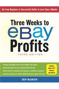 Three Weeks to eBay Profits, Third Edition