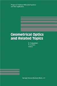 Geometrical Optics and Related Topics