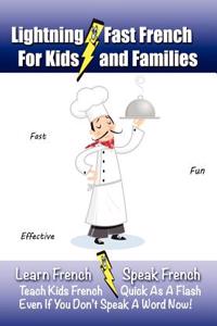 Lightning-Fast French - for Kids and Families