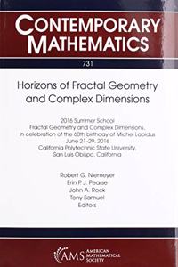 Horizons of Fractal Geometry and Complex Dimensions