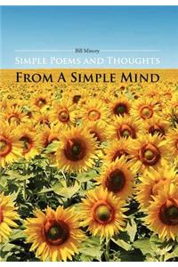 Simple Poems and Thoughts from a Simple Mind