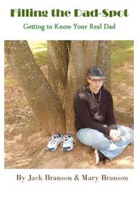 Filling the Dad-Spot: Getting to Know Your Real Dad