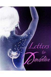 Letters to Dandelion