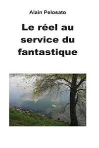 Le Réel au service du fantastique