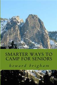 smarter ways to camp for seniors