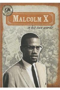 Malcolm X in His Own Words