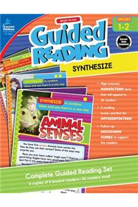 Ready to Go Guided Reading: Synthesize, Grades 1 - 2