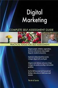 Digital Marketing Complete Self-Assessment Guide