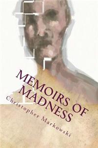 Memoirs of Madness
