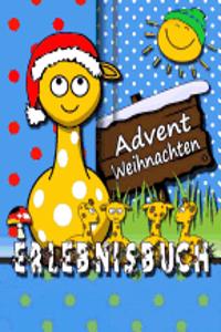 Erlebnisbuch Advent Und Weihnachten: [Eintragbuch]