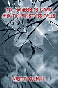 The Narcissists Iziara and the Priestess Falls