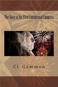 Story of the First Continental Congress