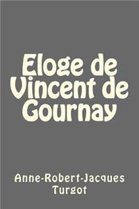 Eloge de Vincent de Gournay