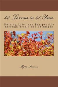 40 Lessons in 40 Years