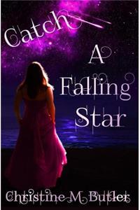 Catch A Falling Star