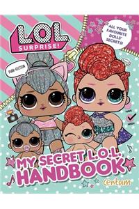 L.O.L. Surprise!: My Secret L.O.L. Handbook