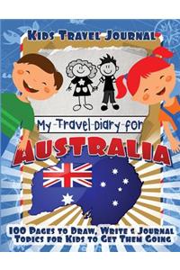 Kids Travel Journal: My Travel Diary for Australia