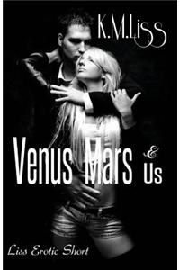 Venus, Mars & Us