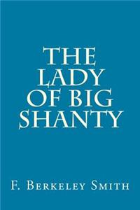 The Lady of Big Shanty