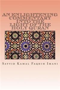 An Enlightening Commentary Into The Light of The Holy Quran