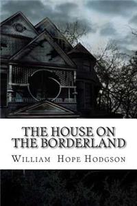 The House on the Borderland