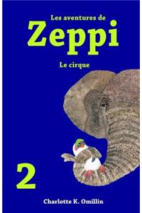 Les Aventures de Zeppi: Le Cirque