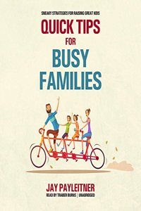 Quick Tips for Busy Families Lib/E