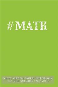 #MATH Nifty Graph Paper Notebook 1/2 inch squares 120 pages