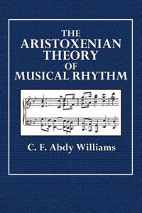 The Aristoxenian Theory of Musical Rhythm