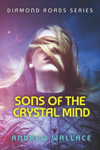 Sons of the Crystal Mind